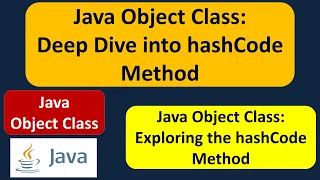Java Object Class Deep Dive into hashCode Method Java Tutorial