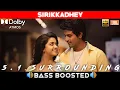 Download Lagu SIRIKKADHEY SONG | BASS BOOSTED | DOLBY ATMOS | JBL | 5.1 SURROUNDING | NXT LVL BASS