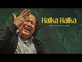 Download Lagu HALKA HALKA SUROOR (REMIX) - NUSRAT FATEH ALI KHAN X VIBRONO