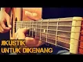 Download Lagu Jikustik - Untuk Dikenang (Fingerstyle Cover)