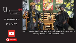 Unpopular Opinion Black Root Science Tribes of Shabazz Wallace D Fard Creation Story