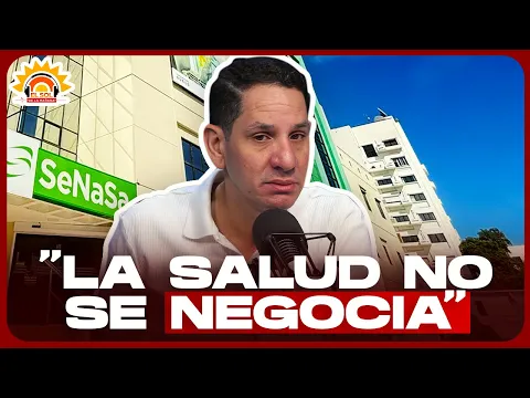 VIRGILIO FÉLIZ “NINGÚN ACTOR PRIVADO EMPUJARÁ A SENASA AL PRECIPICIO, LA SALUD NO SE NEGOCIA”