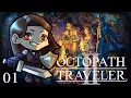 Octopath Traveler 2 First Playthrough Part 1