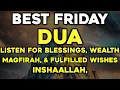 Download Lagu BEST Friday DUA - Listen for blessings, wealth, magfirah, \u0026 fulfilled wishes, InshaAllah.
