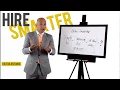 Hire Smarter - A Step-by-Step Hiring Process