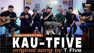 Download Kau  - T five ft Angga Candra #BISIKIN MP3