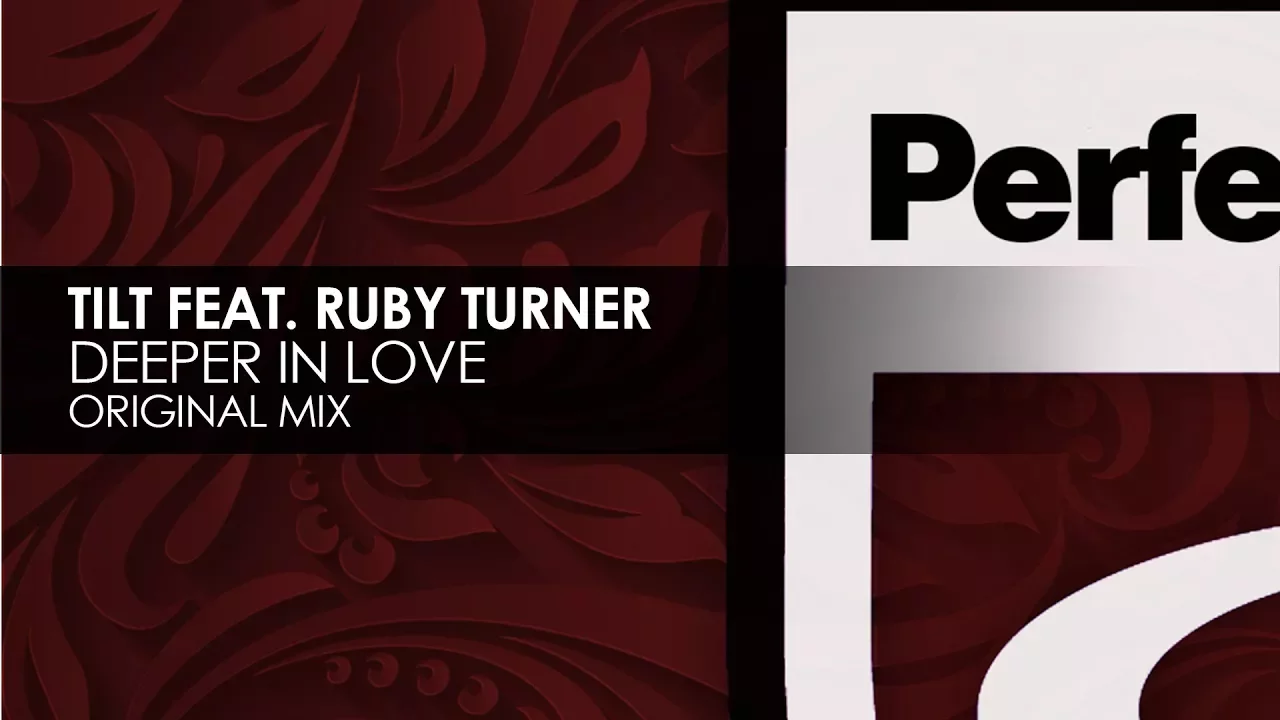 TILT featuring Ruby Turner - Deeper In Love