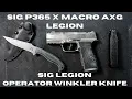 P365 X MACRO AXG Legion and SIG Legion Operator Winkler Knife - FFGEDC EP5