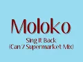 Moloko - Sing It Back (Can 7 Supermarket Mix)