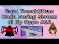 Download Lagu Cara Menonaktifkan Nada Dering Sistem di HP Oppo A16