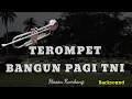Lagu Terompet bangun pagi di Jajaran TNI
