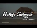 Download Lagu Hanya Singgah - Prinsa Mandagie | Lirik Lagu, Cover by Nuca