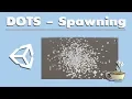 Creating A Spawning System With DOTS ECS Jobs Burst Compiler