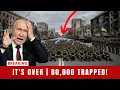 Lagu 80,000 Russian Troops Encircled and Trapped - A Defeat That Could End Putin's War