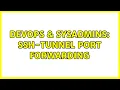 DevOps SysAdmins SSH-Tunnel Port forwarding