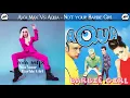 Lagu Ava Max Vs Aqua - Not your Barbie Girl² (Mashup)