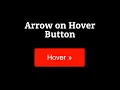 Arrow on Hover Button using only HTML and CSS