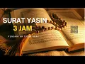 SURAT YASIN 3 JAM FULL NO IKLAN