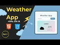 Build a stunning Weather App with HTML CSS JavaScript - UI Design Part 1