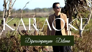 Download DIPERSIMPANGAN DILEMA (NORA) - ANDREY ARIEF (KARAOKE MALE VERSION) MP3