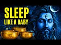 Lagu SLEEP LIKE A BABY UNDER SHIVA’S PROTECTION | RUDRASHTAKAM MANTRA