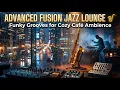 Advanced Fusion Jazz Lounge Funky Grooves for Cozy Cafe Ambiencefusisab