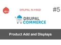 Tutorial How to add and displays product in drupal commerce
