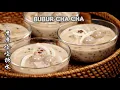 Download Lagu BUBUR CHA CHA -  Món Chè Ngon Của người Malaysia và Singapore - 摩摩喳喳糖水。