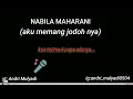 Download Lagu NABILA MAHARANI_AKU MEMANG JODOHNYA(LIRIK)BALASAN AKU BUKAN JODOH NYA