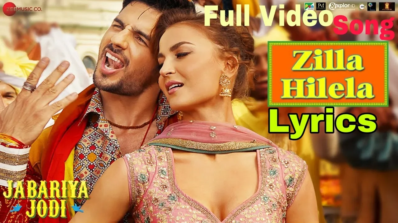 Zilla Hilela Full Video Song Lyrics - Jabariya Jodi | Sidharth & Elli | Tanishk Bagchi