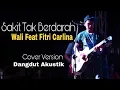 Download Lagu Wali Feat Fitri Carlina - Sakit Tak Berdarah | Cover By ShiNy Band