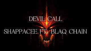 shappacee devil call ft blaq chain
