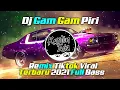 Download Lagu Dj Gam Gam Piri Tiktok Viral |Terbaru 2021 Full Bass by Kapten Asia
