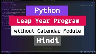 How to Check for Leap Year Without using Calendar Module using Python Hindi