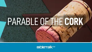 Parable of the Cork