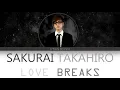 SAKURAI TAKAHIRO - LOVE BREAKS Color Coded KAN