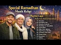 Lagu KUMPULAN LAGU RAMADHAN 2026 MERDU \u0026 VIRAL | MAHER ZAIN, OPICK, NISSA SABYAN FULL ALBUM TERPOPULER