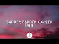 Download Lagu Tove Lo - Sadder Badder Cooler (Lyrics)