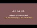 Download Lagu Habbitak x Ala Bali lirik arab \u0026 terjemah   cover by Khanifah Khani   Terbaru