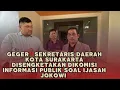 Download Lagu Tolak Tunjukkan  Data Jokowi Sekda Surakarta Terancam Pidana 10 Tahun Dan Denda Setengah Milyar