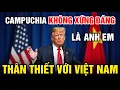 Download Lagu Trump Khẳng Định: Campuchia Không Xứng Đáng Làm Anh Em Với Việt Nam, Khiến Trung Quốc Giận Dữ Tột Độ