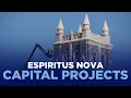 Espiritus Nova Campaign Pillar Capital Projects