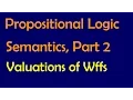 Propositional Logic Semantics Part 2