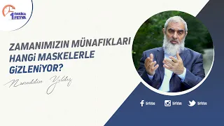 Zamanımızın münafıkları hangi maskelerle gizleniyor?