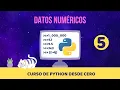 DATOS NUMERICOS Curso de Python desde cero