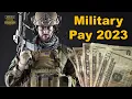 How Much is Military Pay 2023