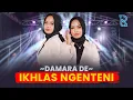 Download Lagu DAMARA DE - IKHLAS NGENTENI | FEAT. NEW ARISTA (Official Music Video)
