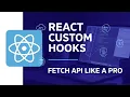 React Custom Hooks Tutorial Fetch API Data Like a Pro