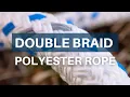 Double Braid Polyester Rope Highlights Tips Safety
