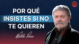 Por qué diablos insistes en una mala relación   - Walter Riso | Oficial